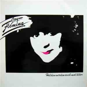 Joy Fleming - Helden Werden Auch Mal Älter