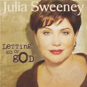Julia Sweeney - Letting Go Of God