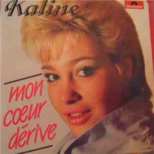 Kaline  - Mon Coeur Dérive