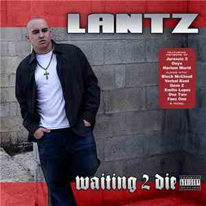 Lantz  - Waiting 2 Die