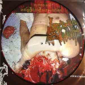 Last Days Of Humanity - Hymns Of Indigestible Suppuration