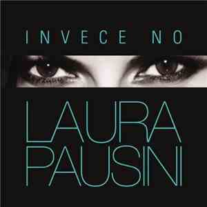 Laura Pausini - Invece No