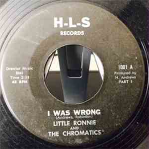 Little Ronnie & The Chromatics - I Was Wrong