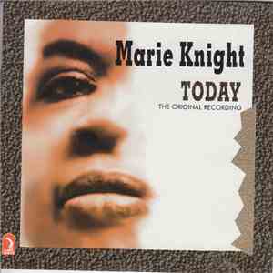 Marie Knight - Today
