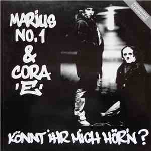 Marius No. 1 & Cora 'E' - Könnt Ihr Mich Hör'n?