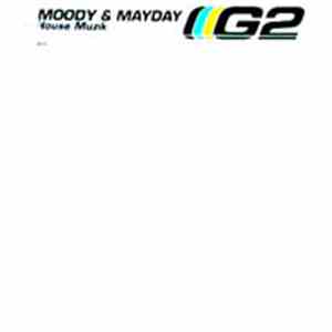 Moody & Mayday - House Muzik