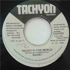 Nahki - Ready Fi The World