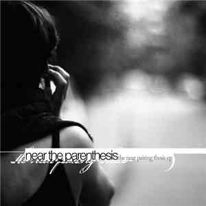 Near The Parenthesis - The Near Pairing Thesis EP