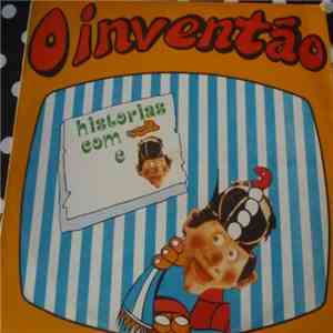 O Inventão - Histórias Com Pés E Cabeça