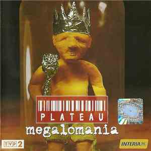 Plateau  - Megalomania