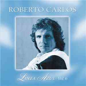 Roberto Carlos - Linea Azul Vol. 06 - La Guerra De Los Niños