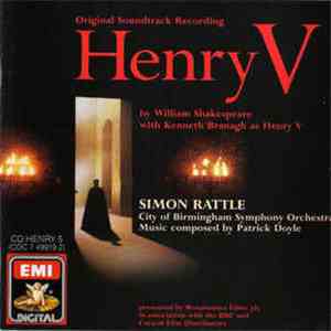 Simon Rattle, City Of Birmingham Symphony Orchestra, Patrick Doyle - Henry V: Original Soundtrack Recording