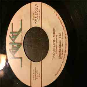 SmokeStack Ltd - Troubling Mind / Do You Feel It