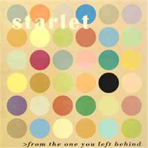 Starlet  - >From The One You Left Behind