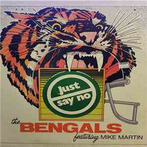 The Cincinnati Bengals Featuring Mike Martin - The Cincinnati Bengals "Just Say No" Song