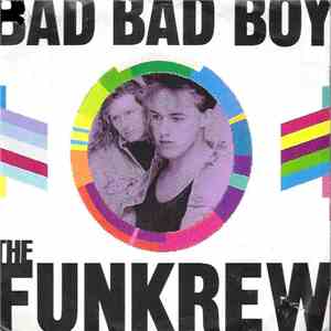 The Funkrew - Bad Bad Boy