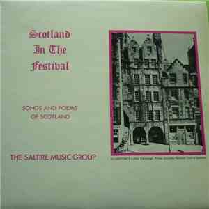 The Saltire Music Group - Scotland In The Festival - Songs And Poems Of Scotland