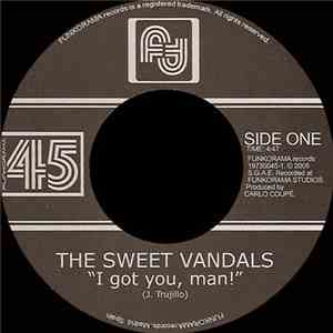 The Sweet Vandals - I Got You, Man! / Wake Up!