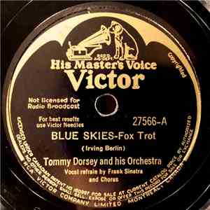 Tommy Dorsey And His Orchestra - Blue Skies / Back Stage At The Ballet