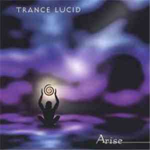Trance Lucid - Arise