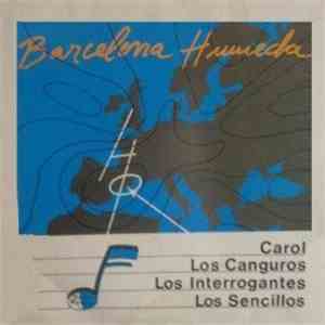 Various - Barcelona Humeda
