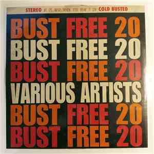 Various - Bust Free 20
