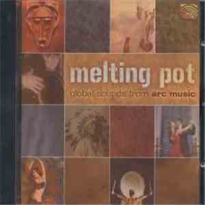Various - Melting Pot-Global Sounds From ARC Music