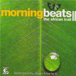 Various - Morning Beats II - The African Trail