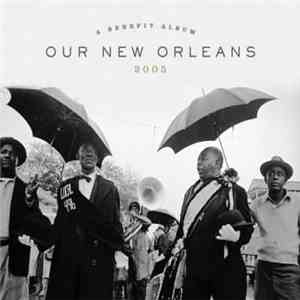 Various - Our New Orleans 2005, A Benefit Album