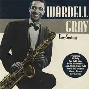 Wardell Gray - Easy Swing
