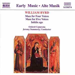 William Byrd - Oxford Camerata, Jeremy Summerly - Mass For Four & Five Voices