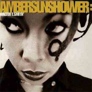 Ambersunshower - Walter T. Smith