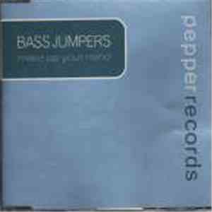 Bass Jumpers - Make Up Your Mind
