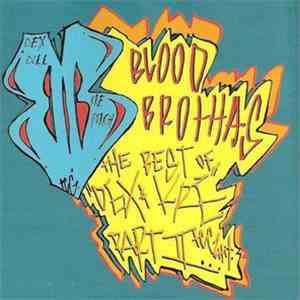 Blood Brothas - The Best Of Dex & Kre Part II