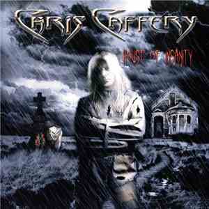 Chris Caffery - House Of Insanity