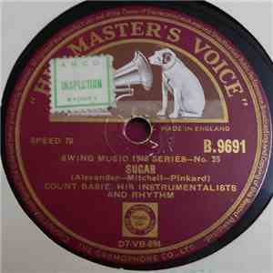 Count Basie, His Instrumentalists And Rhythm - Sugar / Swingin' The Blues