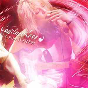 Courtney Love - 1-800-Wired