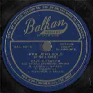 Dave Zupkovich And His Tamb. Zbor "Balkan Serenaders" - Leti Leti Pjesmo Moja (Let My Song reach The Heavens) / Ej Jel' Ti Zao Sto Se Rastajemo (Farewell Song)