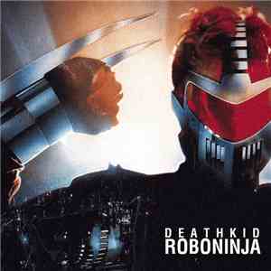 DEATHKID - Roboninja