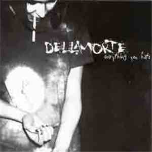 Dellamorte - Everything You Hate