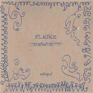 Dél-Alföldi Szaxofonegyüttes - Esthajnal