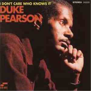 Duke Pearson - I Don't Care Who Knows It