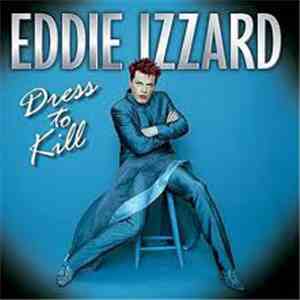 Eddie Izzard - Dress To Kill