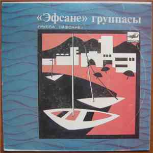 Эфсане - Группа "Эфсане"