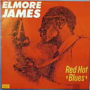 Elmore James - Red Hot Blues