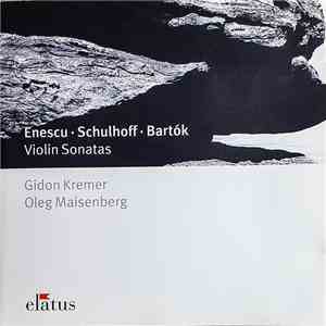 Enescu, Schulhoff, Bartók - Gidon Kremer, Oleg Maisenberg - Violin Sonatas