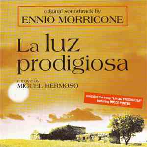 Ennio Morricone - La Luz Prodigiosa