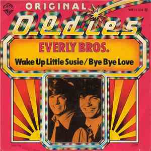 Everly Bros. - Wake Up Little Susie / Bye Bye Love