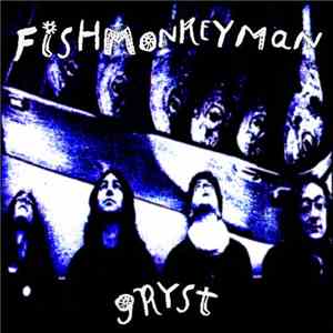 Fishmonkeyman - Gryst