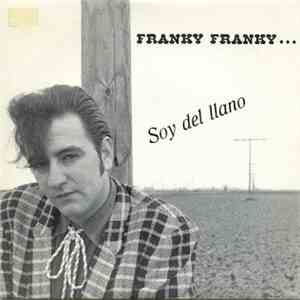Franky Franky Y El Ritmo Provisional - Soy Del Llano